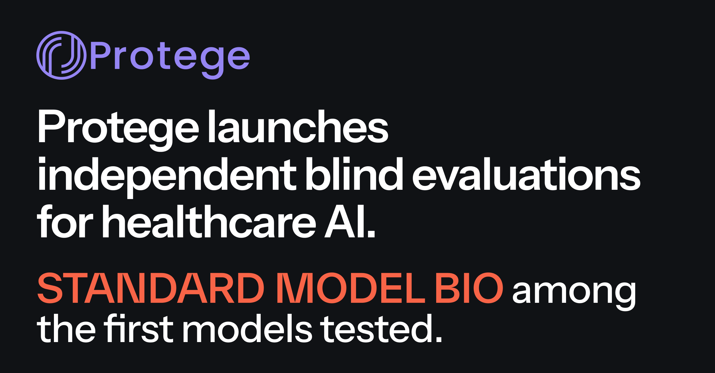 Standard Model Bio — Protege independent blind evaluations announcement